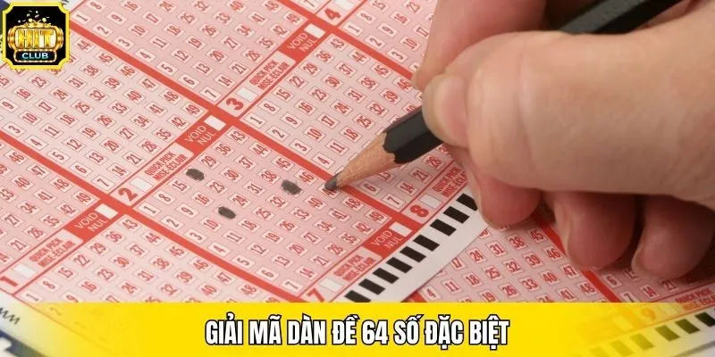 Giải mã dàn đề 64 số đặc biệt