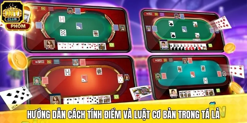 Hướng dẫn cách tính điểm và luật cơ bản trong Tá Lả
