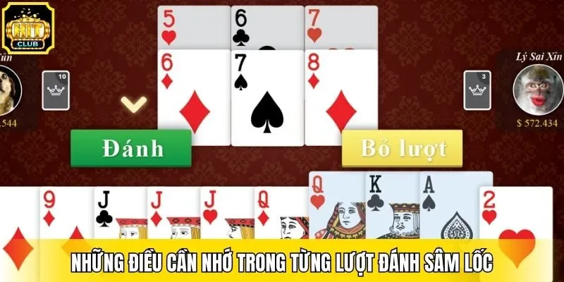 Những điều cần nhớ trong từng lượt đánh Sâm Lốc