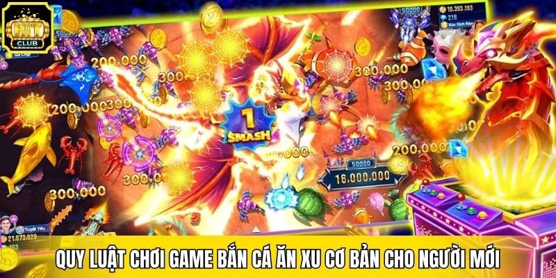 Quy luật chơi game bắn cá ăn xu cơ bản cho người mới